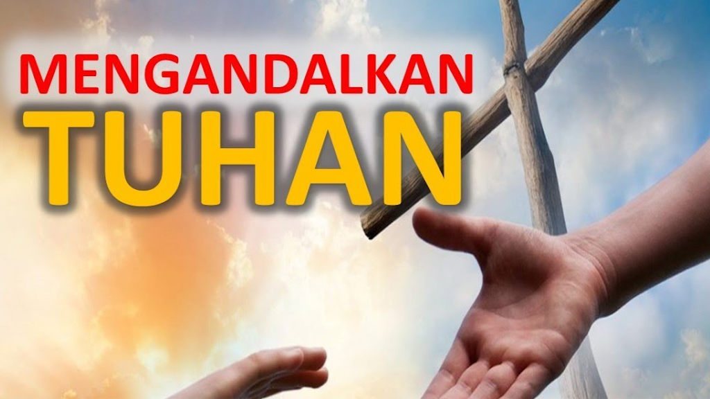 Mengandalkan Tuhan di Tengah Ketidakpastian